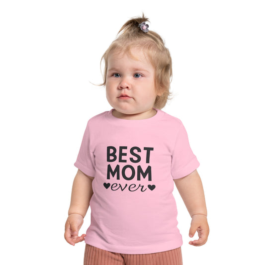 Best Mom Ever Baby T-Shirt - Adorable Gift for New Moms
