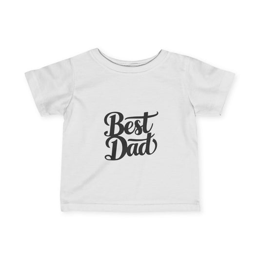 Best Dad Infant Fine Jersey Tee - Cute Baby Shirt for Father's Day