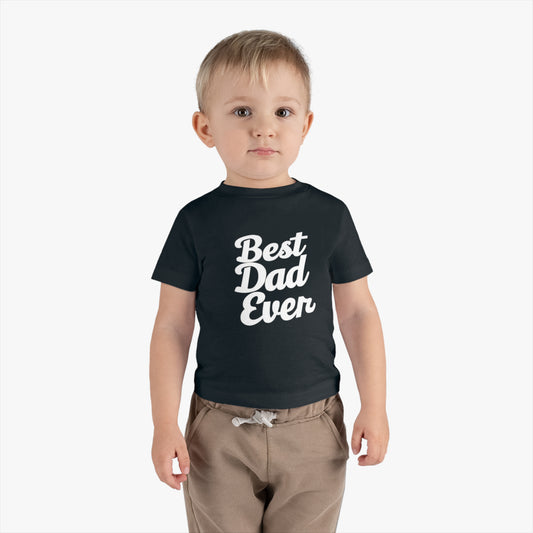 Best Dad Ever Infant Cotton Jersey Tee - Adorable Baby T-Shirt for Father's Day & Baby Showers