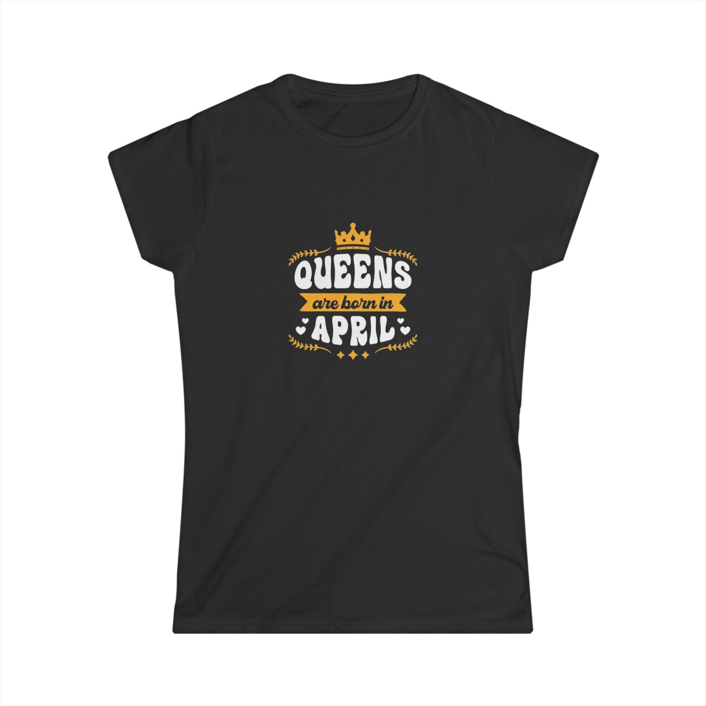 Queens Are Born in April Women's Softstyle Tee