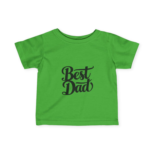 Best Dad Infant Fine Jersey Tee - Cute Baby Shirt for Father's Day